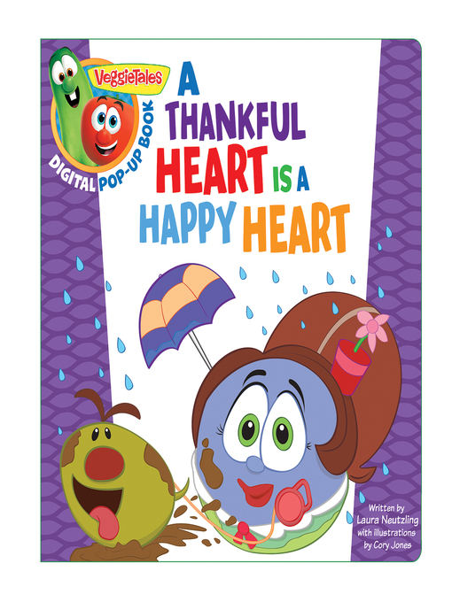 Title details for A Thankful Heart Is a Happy Heart, a Digital Pop-Up Book by Big Idea Entertainment, LLC - Available